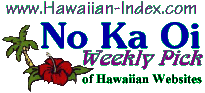 No Ka Oi Weekly Web Pick for Excellence in a Hawaiian Websites